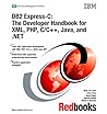 DB2 Express-c: The Developer Handbook for Xml, Php, C/c++, Java, and .net