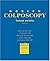 Modern Colposcopy: Textbook and Atlas