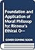 The Foundation and Application of Moral Philosophy Ricoeur's Ethical Order (Morality and the Meaning of Life)