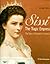 Sissi, the Tragic Empress: The Story of Elisabeth of Austria
