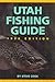 Utah Fishing Guide