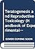 Teratogenesis and Reproduct...