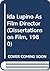 Ida Lupino As Film Director (Dissertations on Film, 1980)