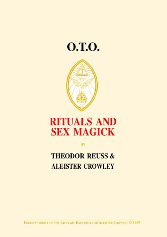 O.T.O. Rituals And Sex Magick