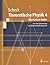 Theoretische Physik 4: Quantisierte Felder. Von den Symmetrien zur Quantenelektrodynamik (Springer-Lehrbuch) (German Edition)