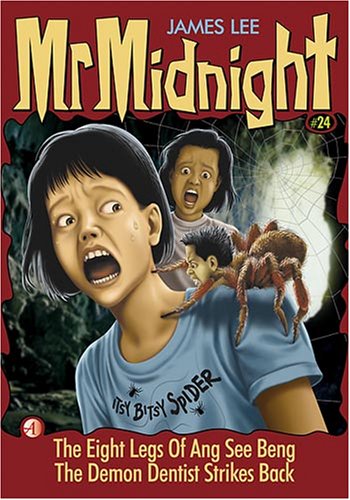 The Eight Legs of Ang See Beng / The Demon Dentist Strikes Back (Mr Midnight #24)