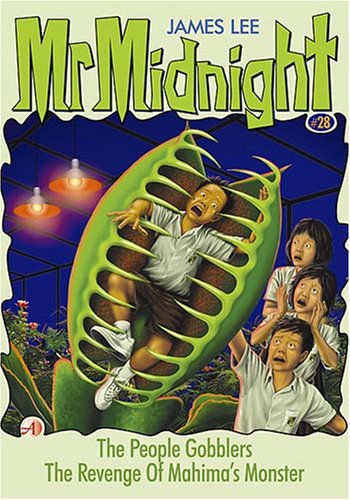The People Gobblers / The Revenge of Mahima's Monster (Mr Midnight #28)
