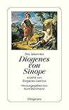 Das Leben des Diogenes von Sinope Das Leben des Diogenes von Sinope