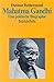 Mahatma Gandhi. Eine politische Biographie.
