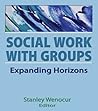 Social Work With Groups: Expanding Horizons