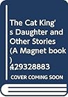 "The Cat King's Daughter" and Other Fairy Tales