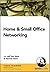 Home and Small Office Netwo...