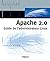 Apache 2.0: Guide de l'administrateur Linux