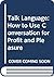 Talk Language