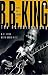 Blues All Around Me : B.B.King - The Autobiography