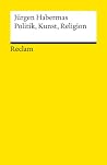 Politik, Kunst, Religion. Essays über zeitgenössische Philosophen Politik, Kunst, Religion. Essays über zeitgenössische Philosophen