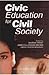 Civic Education for Civil Society by Murray Print