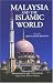 Malaysia & the Islamic World