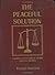 Peaceful Solution: Yahweh's 613 Laws Will Bring Peace to All Nations Vol. 1