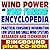 Wind Power and Wind Turbine Encyclopedia - Practical Information for Producers and Consumers, Low Wind Speed Systems, Small Wind Electric Systems (Ringbound Book plus CD-ROM)