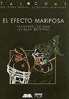 El efecto mariposa El efecto mariposa