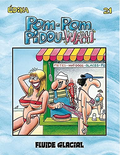 Édika - Tome 21 - Pom-Pom Pidou-Waah (Hardcover)