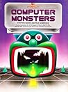 Computer Monsters