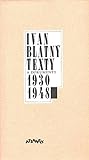 Texty a dokumenty: 1930-1948 (Czech Edition)