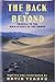 The Back of Beyond: Travels...