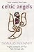 Celtic Angels by Donald McKinney