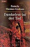 Dunkelrot ist der Tod