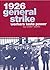 1926 General Strike - Worke...