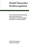 Ernahrungslehre: Zum Verstandnis Der Physiologie Der Verdauung Und Der Ponderablen Und Imponderablen Qualitaten Der Nahrungsstoffe (German Edition)