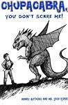 Chupacabra, You Don't Scare Me! by Mandy Authors