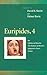 Euripides 4: Ion/Children of Heracles/The Madness of Heracles/Iphigenia in Tauris/Orestes (Greek Drama)