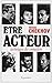 Être acteur: Technique du comédien