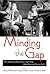 Minding the Gap by Nancy Hoffman