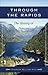 Through the Rapids: The History of Princess Louisa Inlet