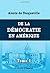 De la démocratie en Amérique by Alexis de Tocqueville