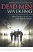 Dead Men Walking: How Real ...