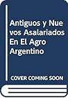 Antiguos y Nuevos Asalariados En El Agro Argentino (Spanish Edition) Antiguos y Nuevos Asalariados En El Agro Argentino (Spanish Edition)