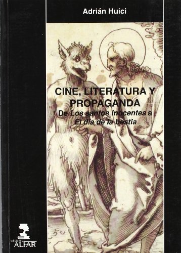 Cine, literatura y propaganda: De Los santos inocentes a El día de la bestia (Serie "Investigación y ensayo") (Spanish Edition)