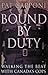 Bound by duty: Walking the ...