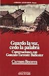 Guardo la voz, cedo la palabra: Conversaciones con Gonzalo Torrente Ballester (Ambitos literarios. Ensayo) (Spanish Edition)