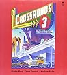 Crossroads 3: 3Multilevel Activity and Resource Package
