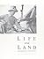 Life And Land: The Farm Security Administration Photographers in Utah, 1936-1941