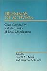 Dilemmas of Activism: Class, Community, and the Politics of Local Mobilization