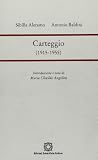Carteggio (1915-1955) (Italian Edition)