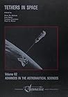 Tethers in Space: Proceedings (Advances in the Astronautical Sciences)