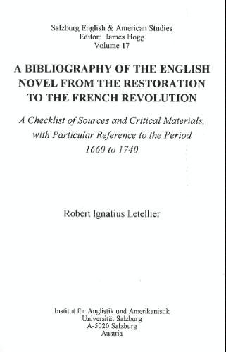 A Bibliography of the English Novel from the Restoration to the French Revolution: A Checklist of Sources and Critical Materials, With Particular re (Salzburg English & American Studies)